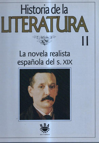 Historia de la Literatura numero 11: La novela realista española del s.XIX