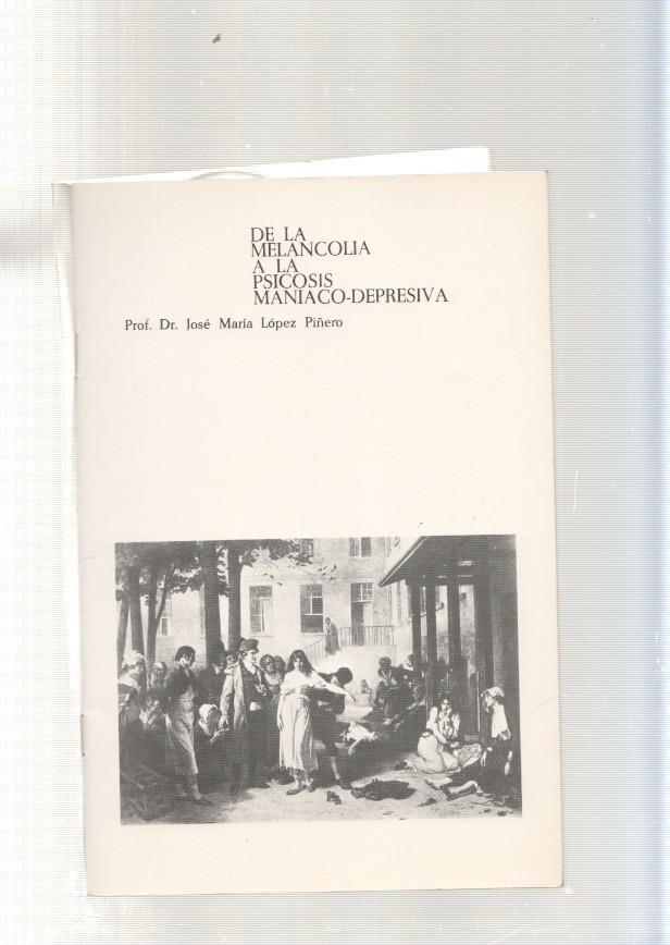 Cuadernos de psiquiatria para la clinica general Vol IV: De la melancolia a la psi-