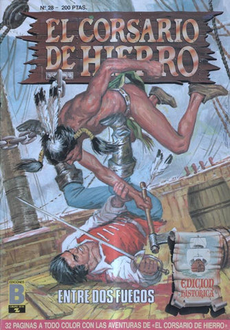 El corsario de hierro numero 28: Entre dos fuegos