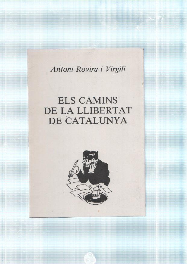 Els camins de la llibertat de Catalunya