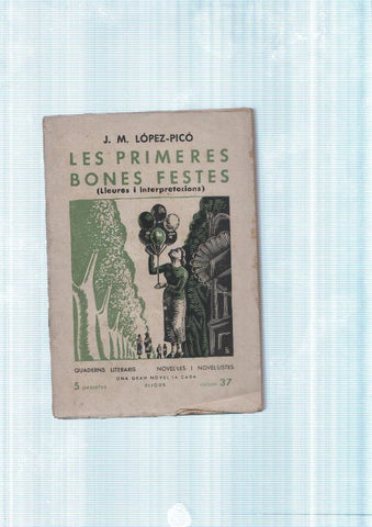 Les primeres Bones Festes ( Lleures i interpretacions )