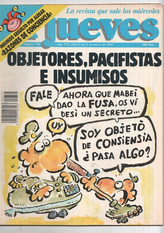 Revista EL JUEVES numero 0774 - OBJETORES, PACIFISTAS E INSUMISOS