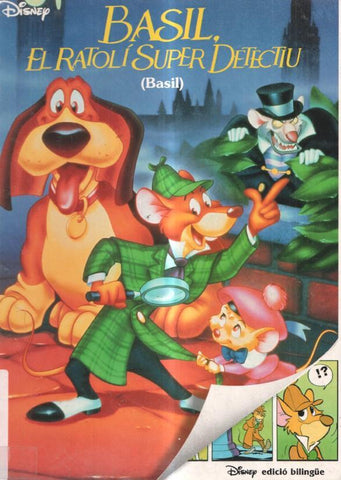 Disney edicion bilingue: Basil, el ratoli super detectiu - Basil