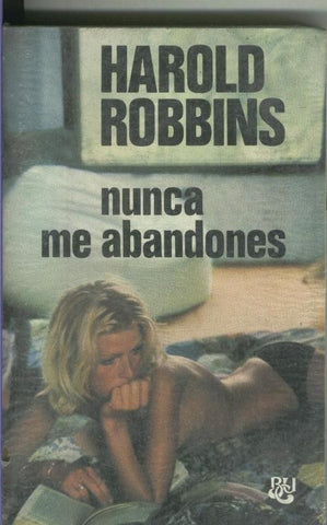Biblioteca Universal Caralt numero 79: Nunca me abandones (quinta edicion marzo 1979)