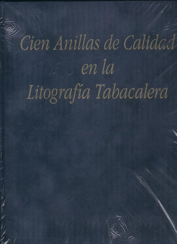 Cien anillas de calidad en la Litografia Tabacalera