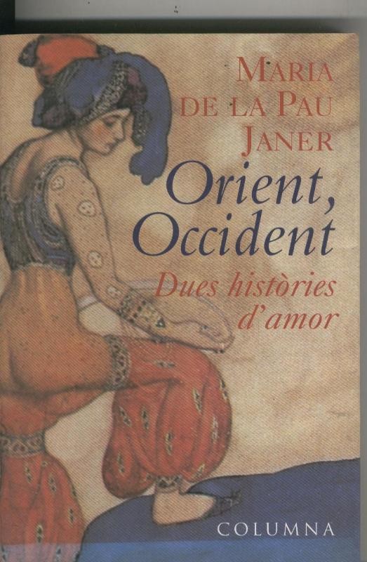 Orient Occident: dues histories d'amor