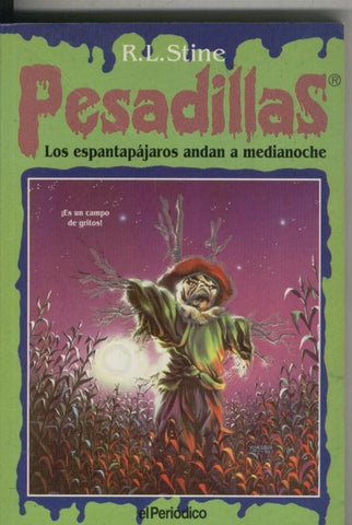 Los espantapajaros andan a medianoche
