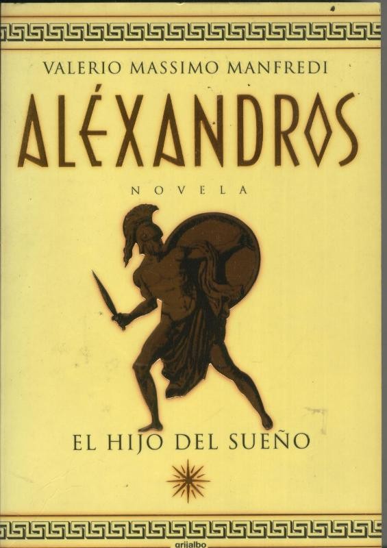 Alexandros. El hijo del sueño