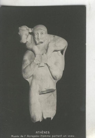 Postal : Athenes: Homme portant un veau-Musse de L,Acropolis