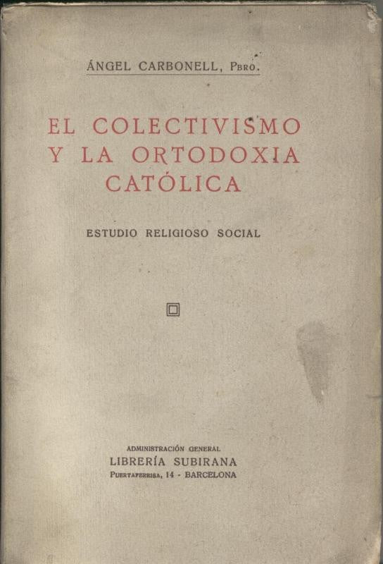 El colectivismo y la ortodoxia catolica: estudio religioso social