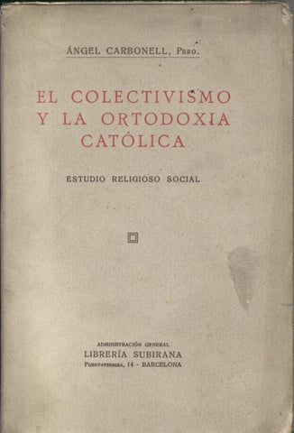 El colectivismo y la ortodoxia catolica: estudio religioso social