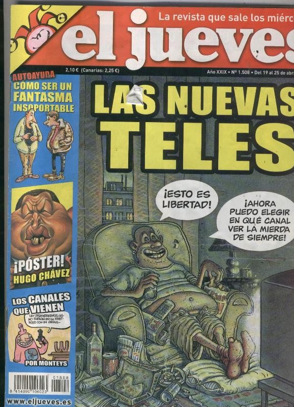 El Jueves revista semanal numero 1508: Las nuevas teles, poster central caricatura de Hugo Chavez