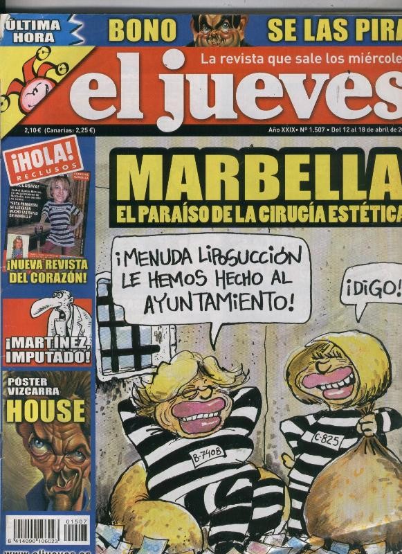 El Jueves revista semanal numero 1507: Marbella el paraiso de la cirugia estetica, poster central caricatura de Doctor House