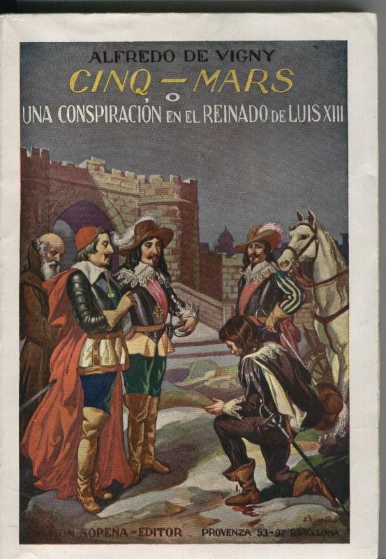 Cinq-Mars: una conspiracion en el reinado de Luis XIII