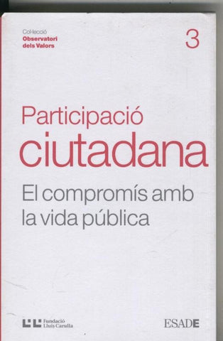 Participacio ciutadana: el compromis amb la vida publica