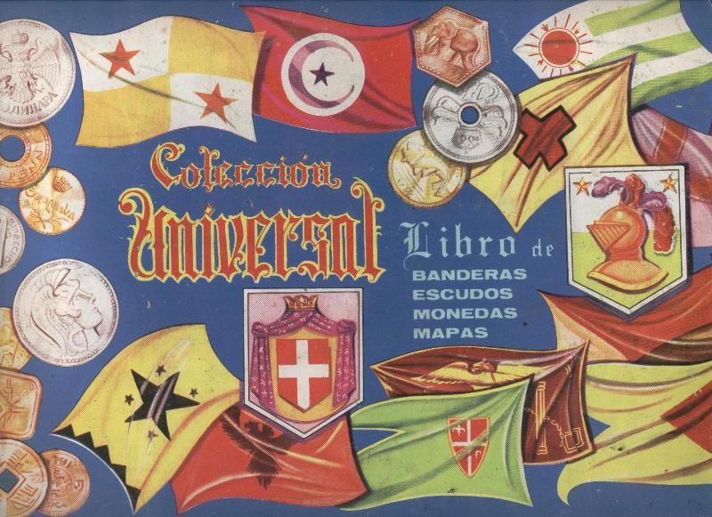 Coleccion Universal; libro de banderas, escudos,monedas,mapas