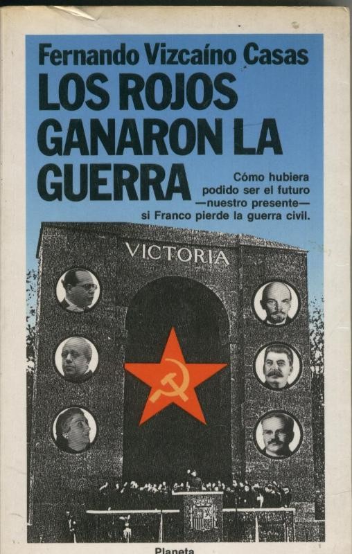 Los rojos ganaron la guerra