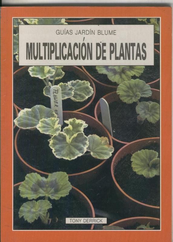 Guias Jardin Blume: Multiplicacion de plantas