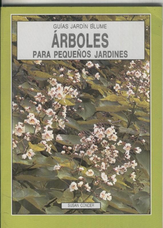 Guias Jardin Blume: Arboles para pequeños jardines