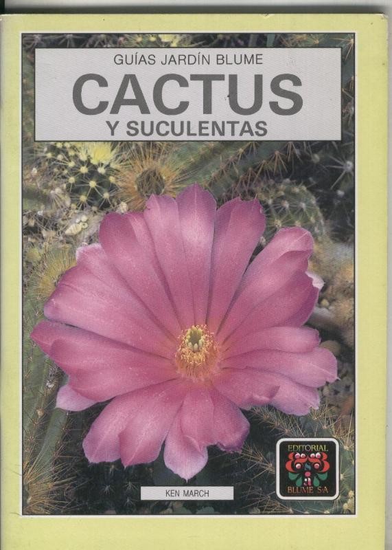 Guias Jardin Blume: Cactus y suculentas