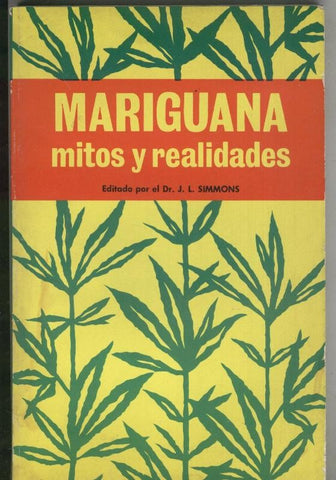Mariguana mitos y realidades
