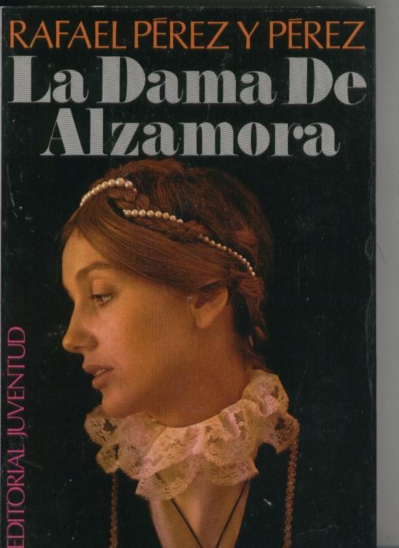 Rafael Perez y Perez: La dama de Alzamora