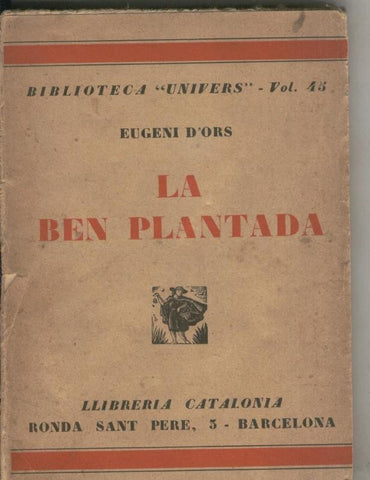 La ben plantada