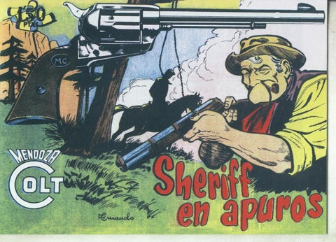 Mendoza Colt facsimil numero 086: Sheriff en apuros