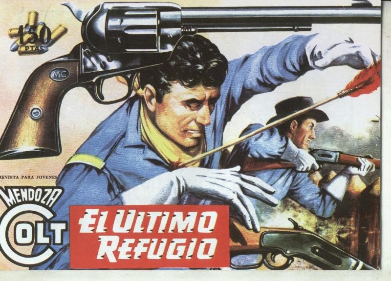 Mendoza Colt facsimil numero 054: El ultimo refugio