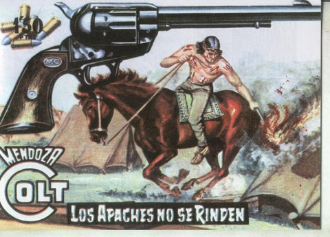 Mendoza Colt facsimil numero 068: Los apaches no se rinden