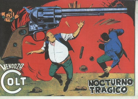 Mendoza Colt facsimil numero 108: Nocturno tragico