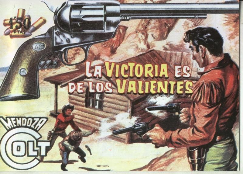 Mendoza Colt facsimil numero 097: la victoria es de los valientes