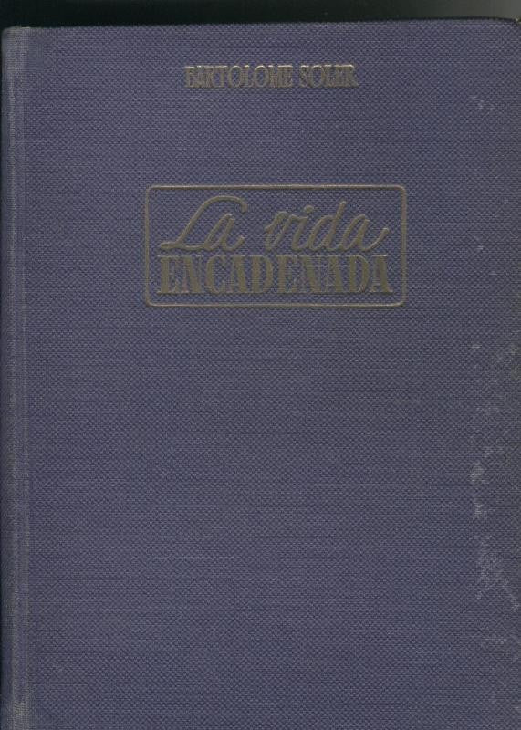 La vida encadenada