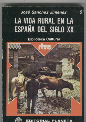 La vida rural en la espana del siglo XX