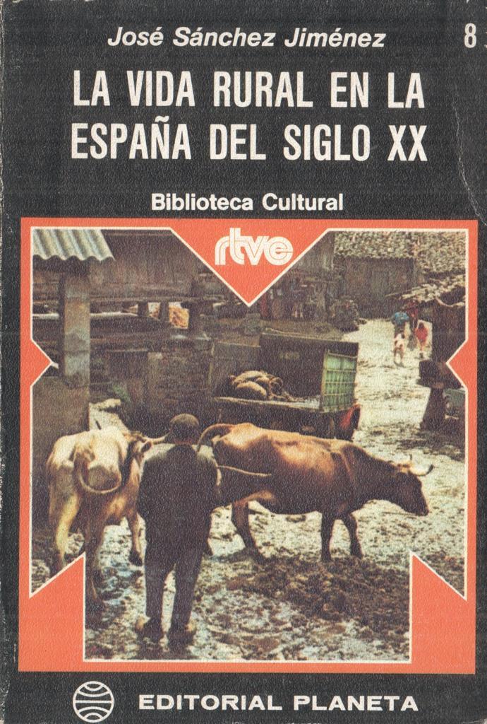 La vida rural en la espana del siglo XX