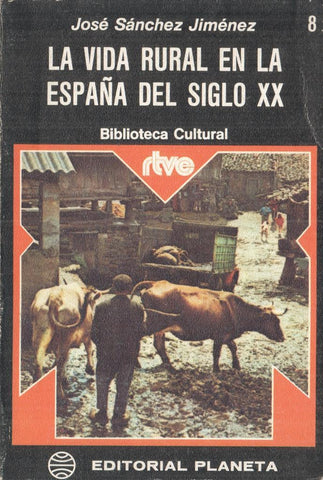 La vida rural en la espana del siglo XX