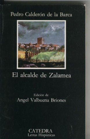 Letras Hispanicas numero 67: El alcalde de Zalamea