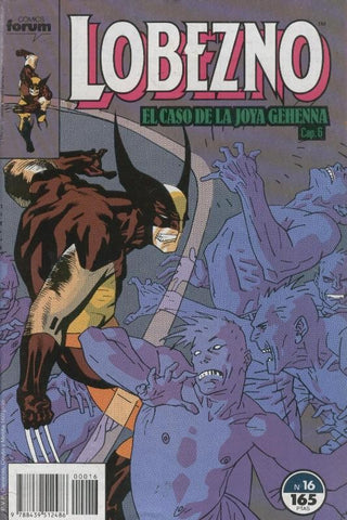Lobezno volumen 1 numero 16: Joya Gehenna capitulo 6 (numerado 1 en trasera)