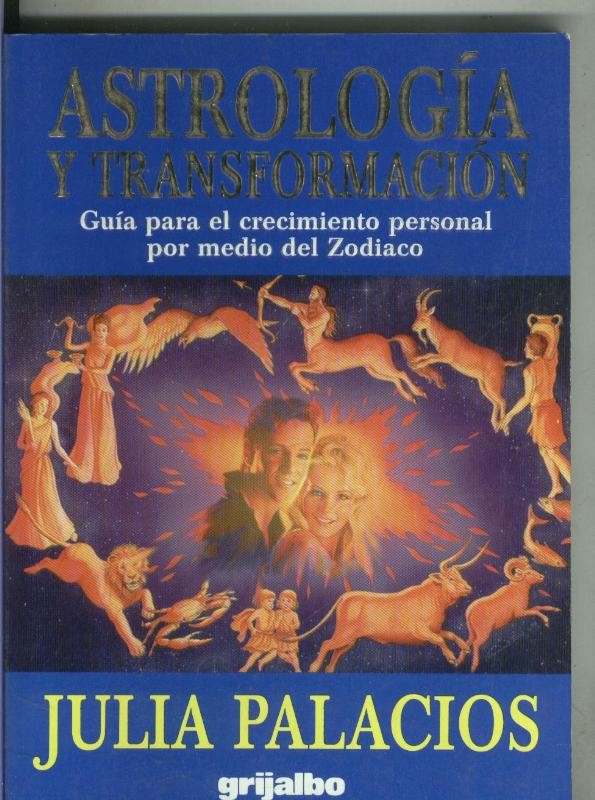 Astrologia y transformacion: guia para el crecimiento personal por medio del Zodiaco