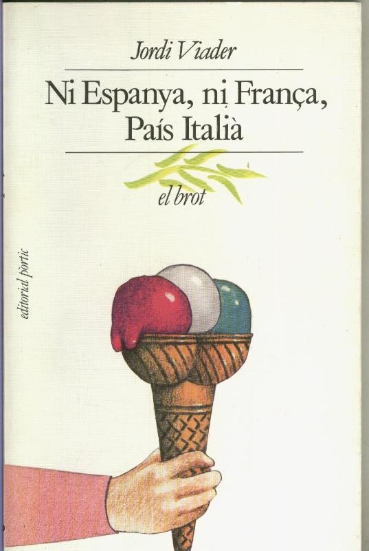 Ni Espanya, ni França, Pais Italia