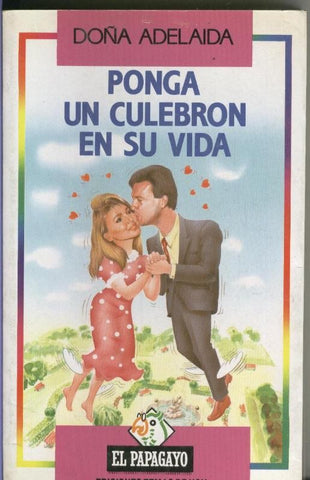 Ponga un culebron en su vida