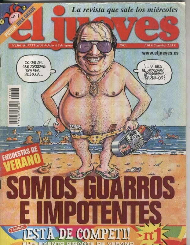 El Jueves revista semanal numero 1366 : portada con Torrente (no conserva el suplemento)