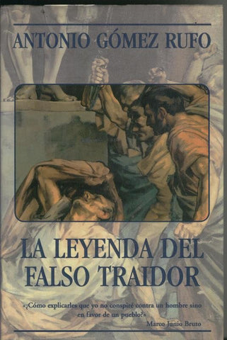 La leyenda del falso traidor
