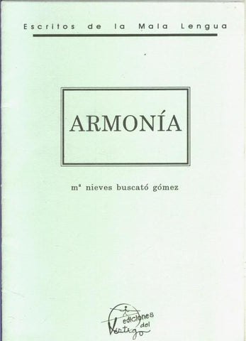 Escritos de la mala lengua: Armonia