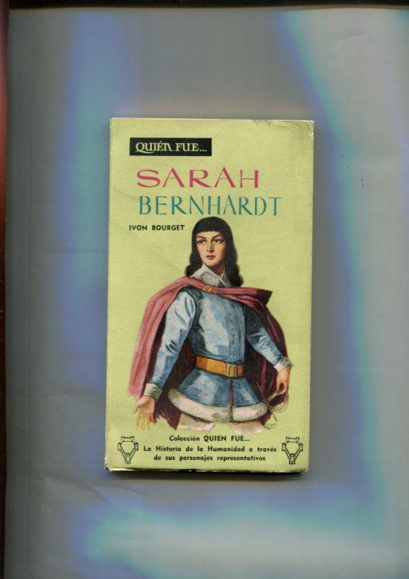 Quien Fue numero 67: Sarah Bernhardt