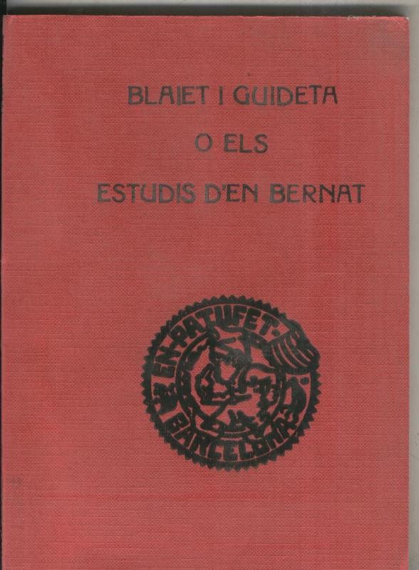 Blaiet i Guideta o els estudis d en Bernat (ejemplar facsimil)