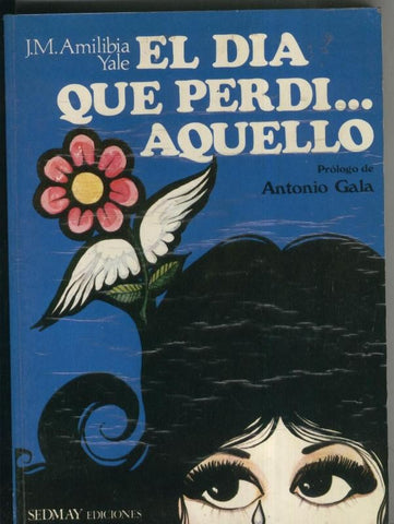 El dia que perdi aquello