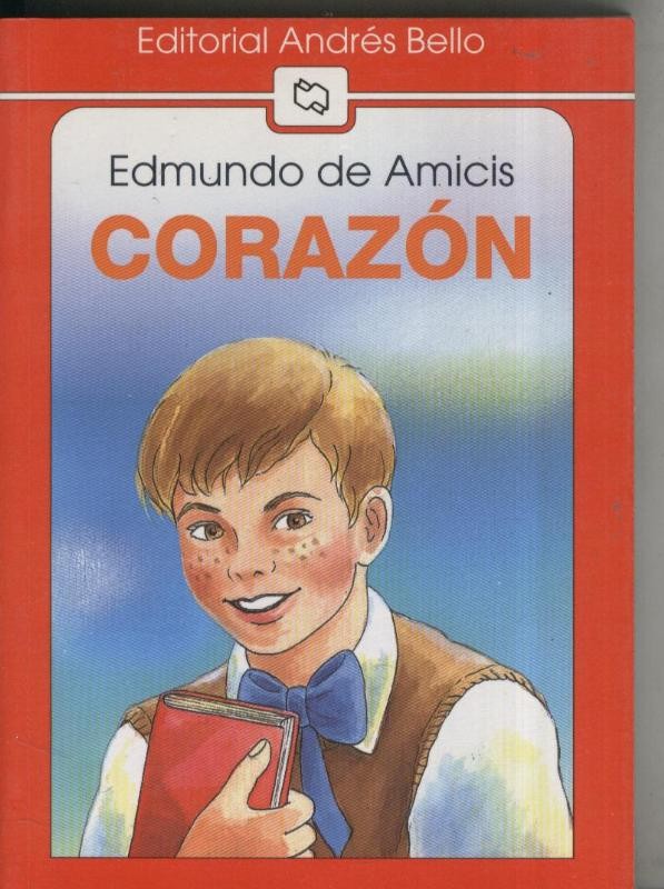 Edmundo de Amicis: Corazon de Edit. Andres Bello