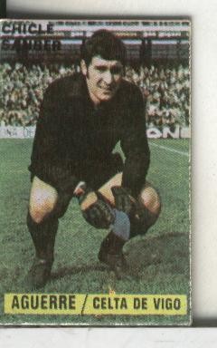 Cromos: Chicle Sanber: liga 74-75: Aguerre del Celta de Vigo