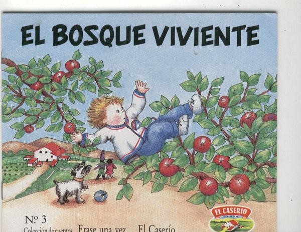 Erase una vez... El Caserio numero 3: El bosque viviente